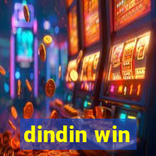 dindin win